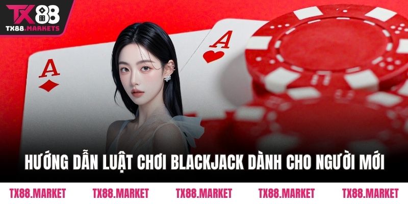 Kinh Nghiệm Chơi Blackjack Tại TX88 Giúp Bạn Thắng Lớn - tivex