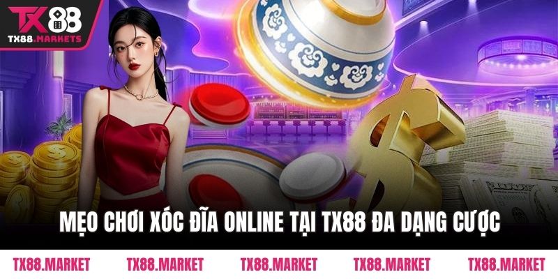 Mẹo Chơi Xóc Đĩa Online Tại Tx88 Giúp Nâng Cao Kỹ Năng - tivex