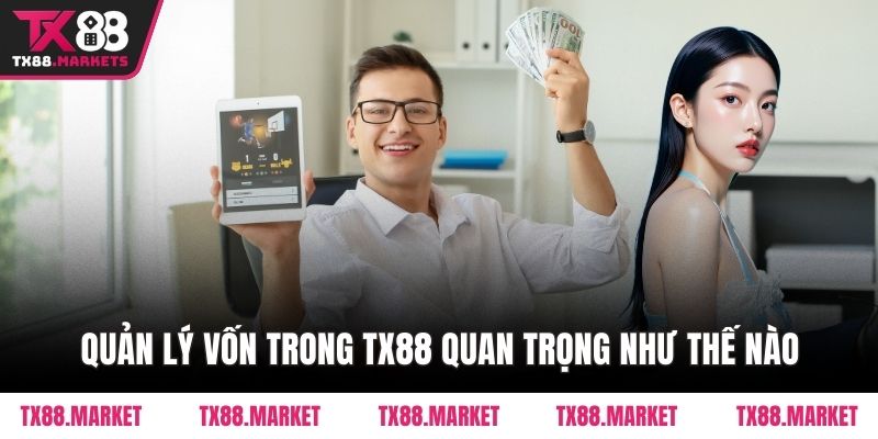 Cách Quản Lý Vốn Cá Cược Tại TX88 – Cách Giữ Phong Độ - tivex