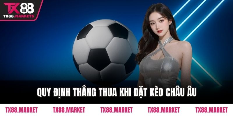 Hướng Dẫn Đọc Kèo Châu Âu Tại TX88 – Kiến Thức Cơ Bản - tivex