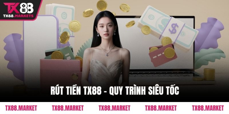 Rút Tiền TX88 Siêu Tốc Cùng Hệ Thống Giao Dịch Hiện Đại - tivex