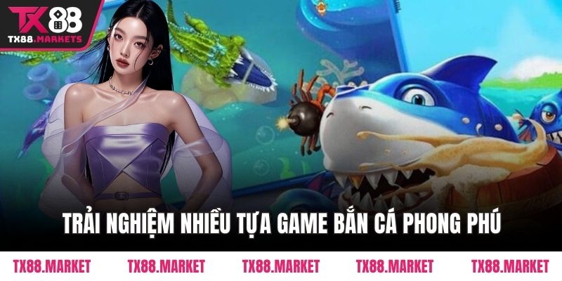 Bắn Cá TX88 – Trải Nghiệm Giải Trí Thông Minh, Hấp Dẫn - tivex