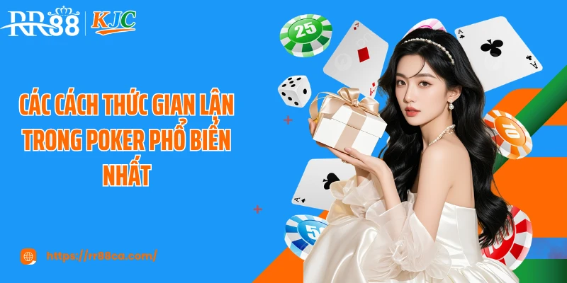 Cách Thức Gian Lận Trong Poker: Cùng RR88 Tìm Cách Nhận Biết - tivex