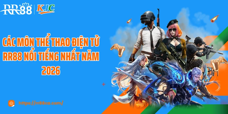 Các Môn Thể Thao Điện Tử Tại RR88 Được Người Chơi Yêu Thích - tivex