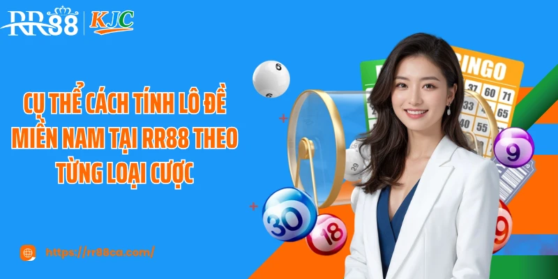 Cách Tính Lô Đề Miền Nam Tại RR88 Theo Chuyên Gia Lâu Năm - tivex