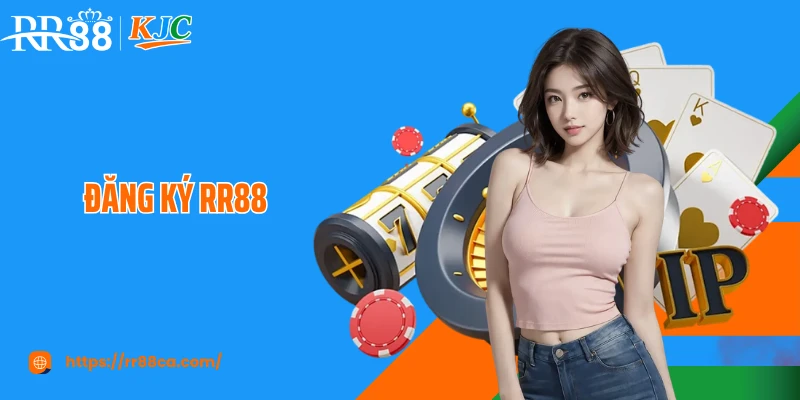 Đăng Ký RR88 - Nhanh Chóng Trong 3 Phút Dành Cho Người Mới - tivex