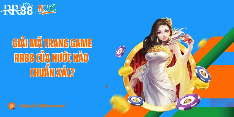 Trang Game RR88 Của Nước Nào? Nguồn Gốc Từ Philippines - tivex
