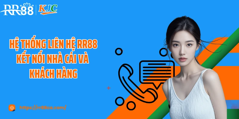 Liên Hệ RR88 - Nhân Viên Hỗ Trợ Tận Tâm 24/7, Chuyên Nghiệp - tivex