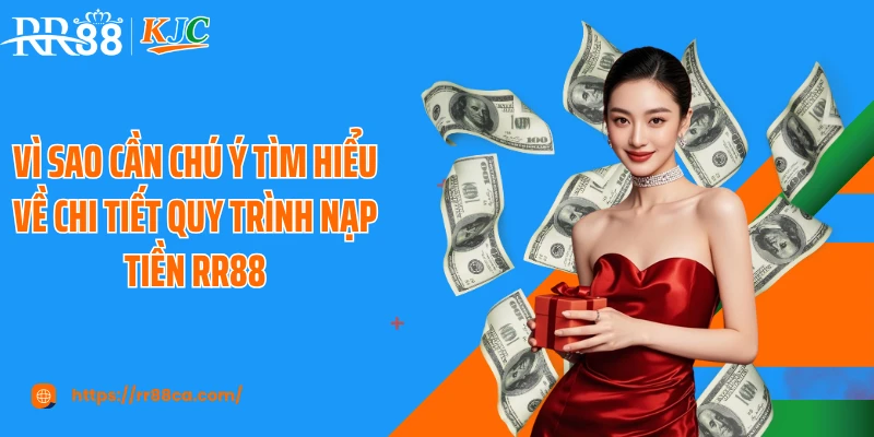 Nạp Tiền RR88 Đơn Giản, Xử Lý Nhanh Trong Vài Phút - tivex