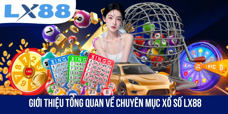 Xổ Số LX88 - Sảnh Cược Lô Đề Online Uy Tín, Tỷ Lệ 1 Ăn 900 - tivex