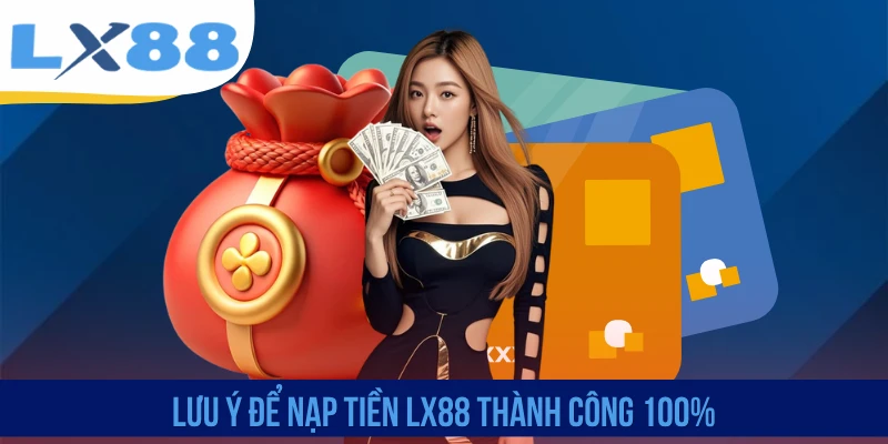 Nạp Tiền LX88 - Bổ Sung Vốn Cược Nhanh Chóng, An Toàn - tivex