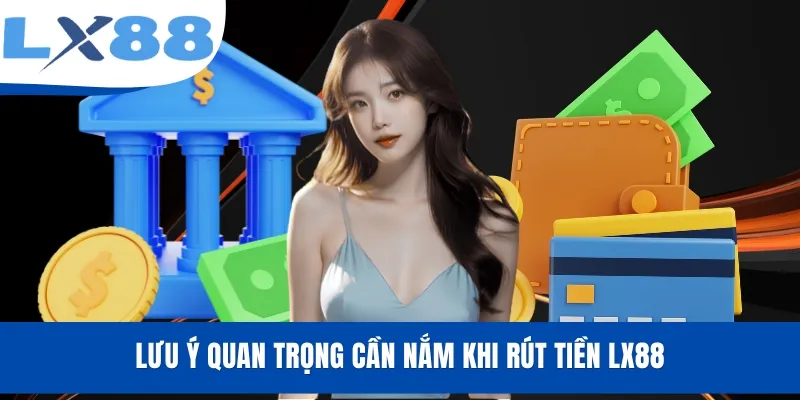 Rút Tiền LX88 - Hướng Dẫn Thao Tác Nhanh Gọn Và An Toàn - tivex
